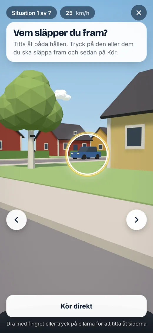 Förarvyn i en korsning, den blå bilen från höger är markerad